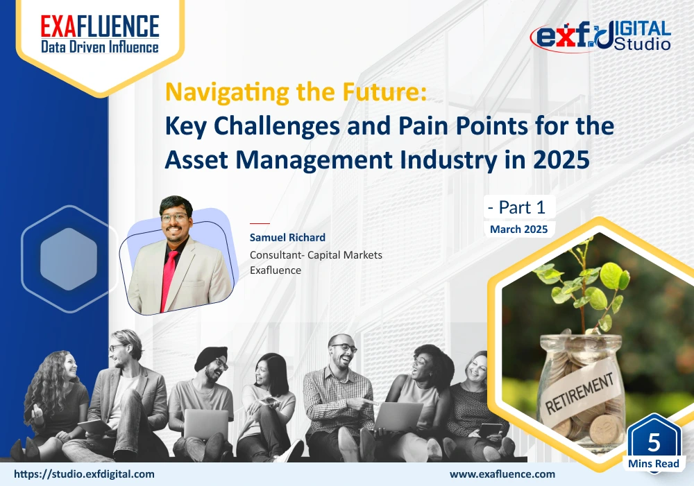 Key Challenges and Pain Points for Asset Management Industry - Part 1